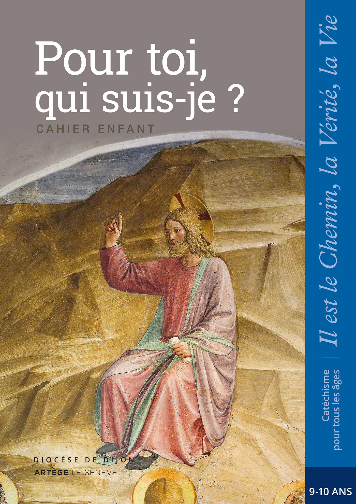 Cahier De Catéchisme Pour toi, qui suis-je ? - Enfant - CM1 - editionsleseneve.fr